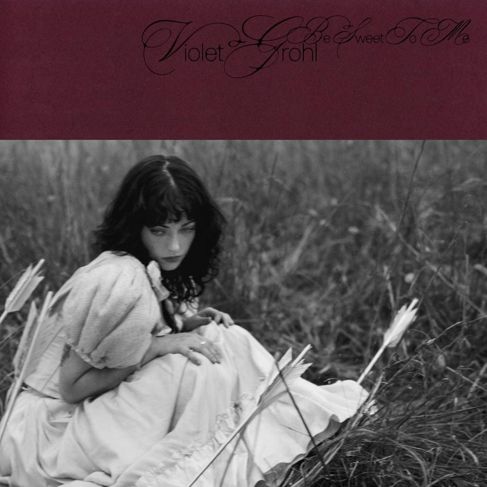 Violet Grohl - Be Sweet to Me